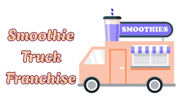 Smoothie Truck Franchise