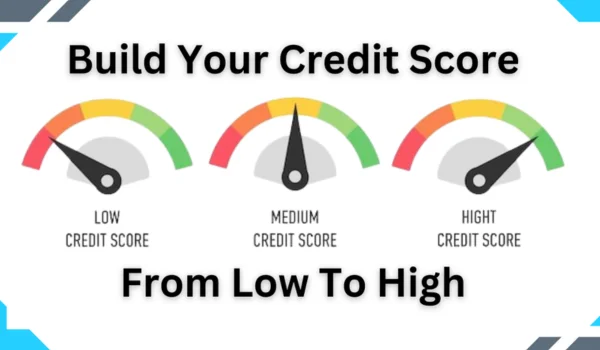 How to Build a Credit Score from 0