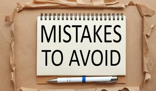 Mistakes to Avoid